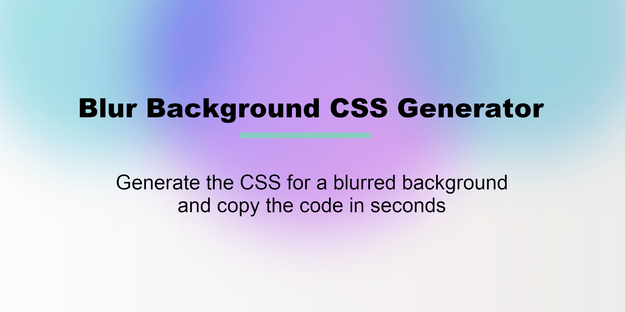 Blur Background CSS Generator