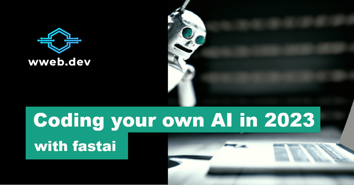 Coding your own AI in 2023 with fastai